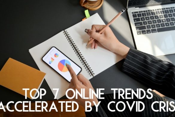 Online Trends Accelerated by COVID Crisis